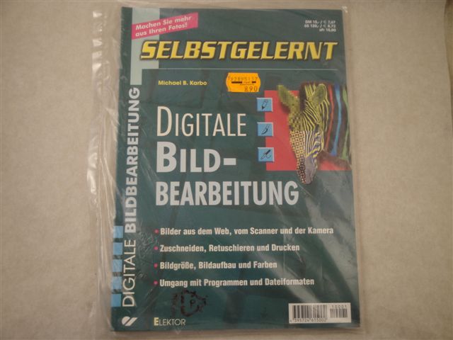 Digitale Bildbearbeitung selbstgelernt, Elektor ISBN 3-89576-117