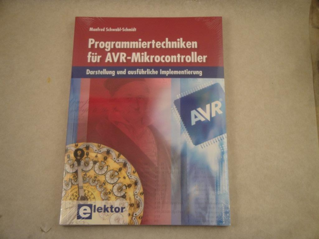 Programmiertechniken f�r AVR-Mikroc., Elektor ISBN 3-89576-176-8