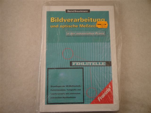 Bildverarbeitung und optische Messtechnik, Franzis ISBN 3-7723-4